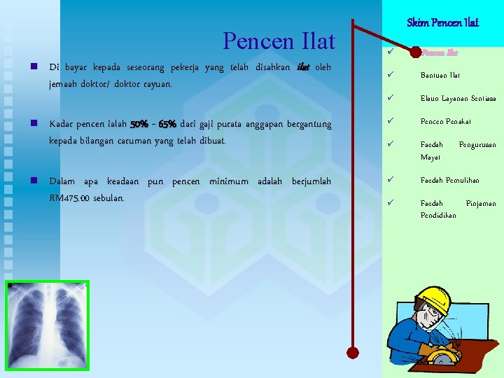 Pencen Ilat n n n Skim Pencen Ilat ü Bantuan Ilat ü Elaun Layanan