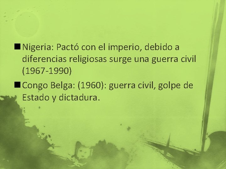 n Nigeria: Pactó con el imperio, debido a diferencias religiosas surge una guerra civil