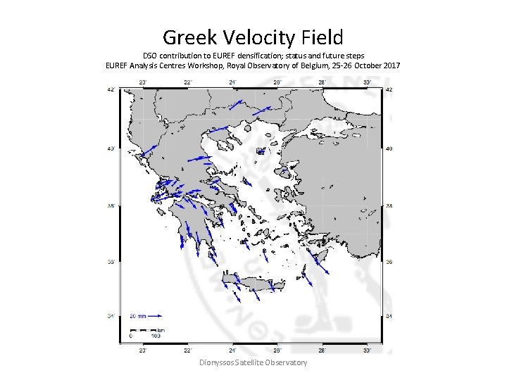 Greek Velocity Field DSO contribution to EUREF densification; status and future steps EUREF Analysis