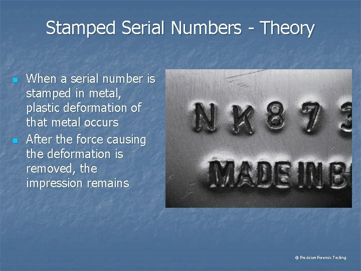 Stamped Serial Numbers - Theory n n When a serial number is stamped in