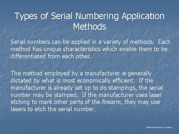 Types of Serial Numbering Application Methods Serial numbers can be applied in a variety