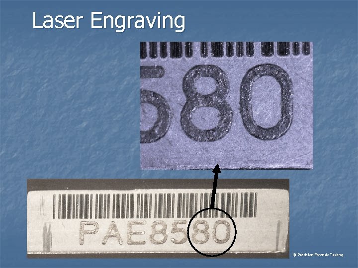 Laser Engraving © Precision Forensic Testing 
