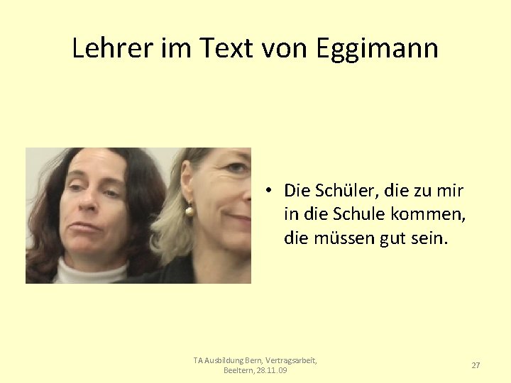 Lehrer im Text von Eggimann • Die Schüler, die zu mir in die Schule