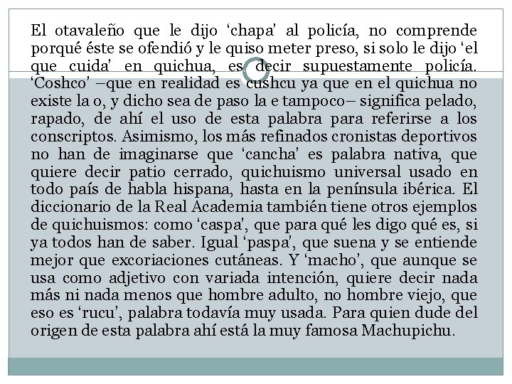 El otavaleño que le dijo ‘chapa’ al policía, no comprende porqué éste se ofendió