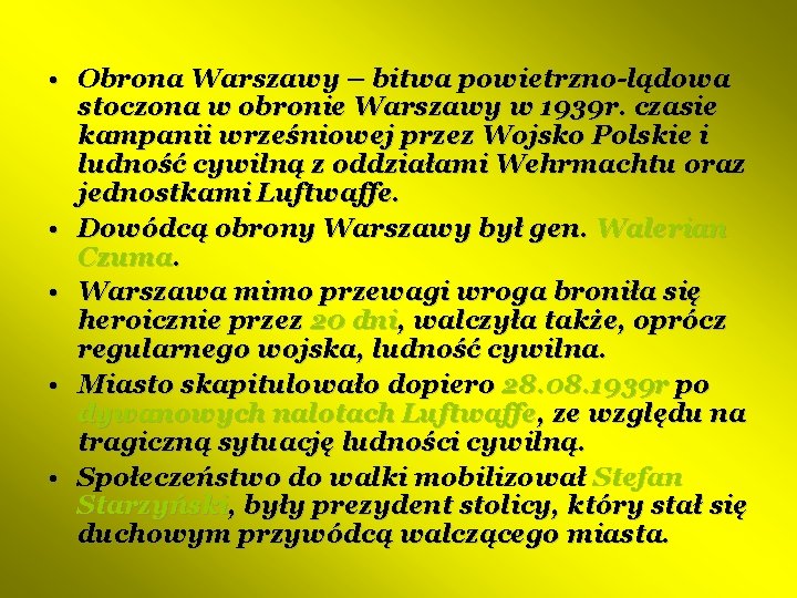  • Obrona Warszawy – bitwa powietrzno-lądowa stoczona w obronie Warszawy w 1939 r.