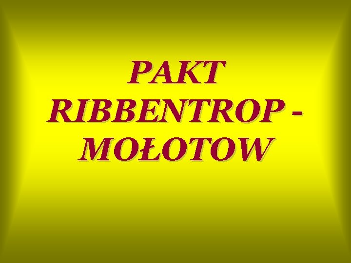 PAKT RIBBENTROP MOŁOTOW 