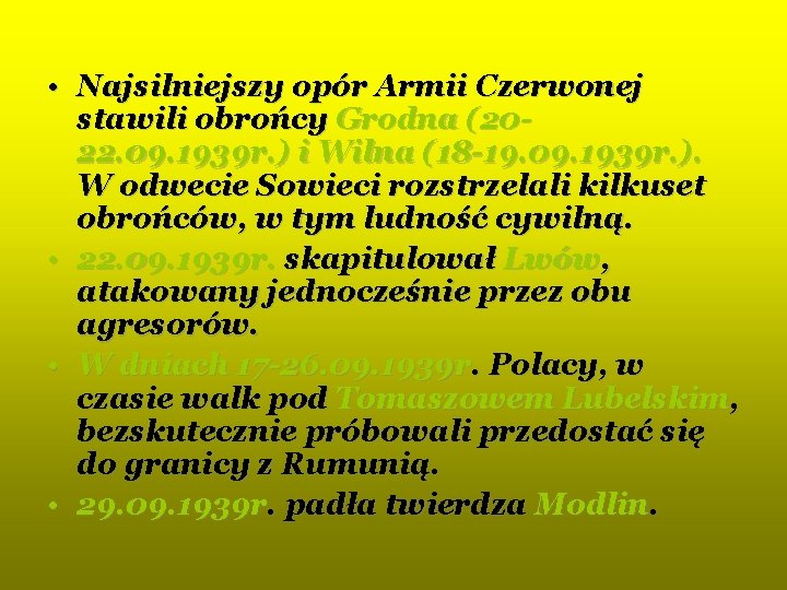  • Najsilniejszy opór Armii Czerwonej stawili obrońcy Grodna (2022. 09. 1939 r. )