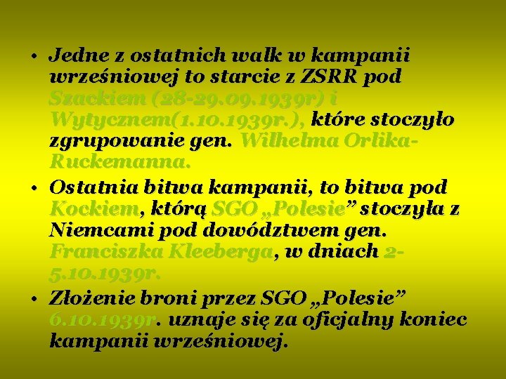  • Jedne z ostatnich walk w kampanii wrześniowej to starcie z ZSRR pod