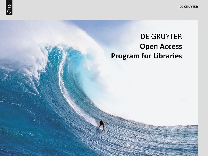 DE GRUYTER Open Access Program for Libraries 25 