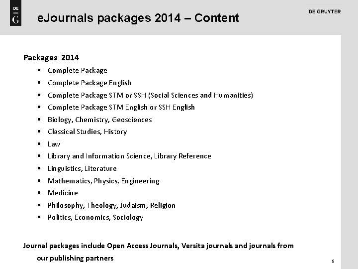 e. Journals packages 2014 – Content Packages 2014 • Complete Package English • Complete