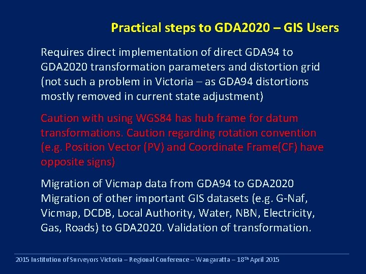 Practical steps to GDA 2020 – GIS Users Requires direct implementation of direct GDA