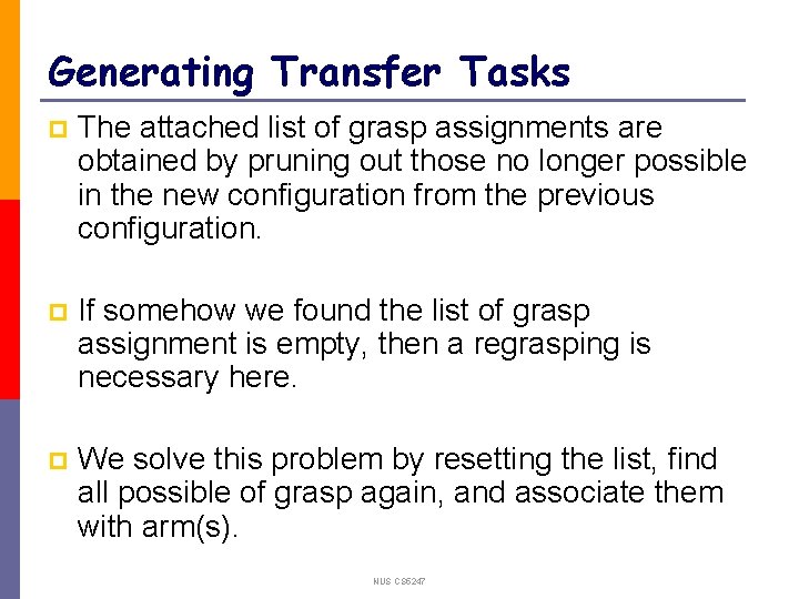 Generating Transfer Tasks p The attached list of grasp assignments are obtained by pruning