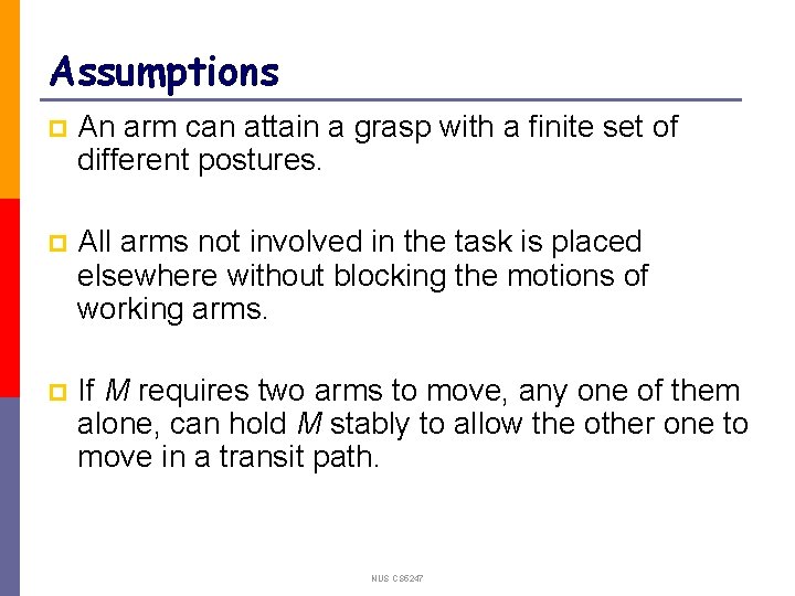 Assumptions p An arm can attain a grasp with a finite set of different