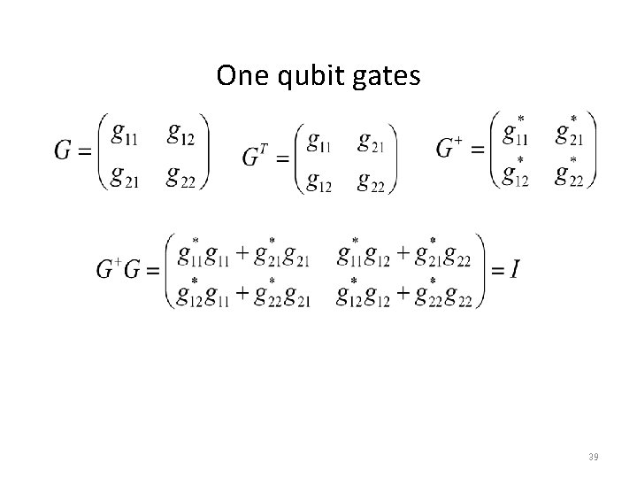 One qubit gates 39 