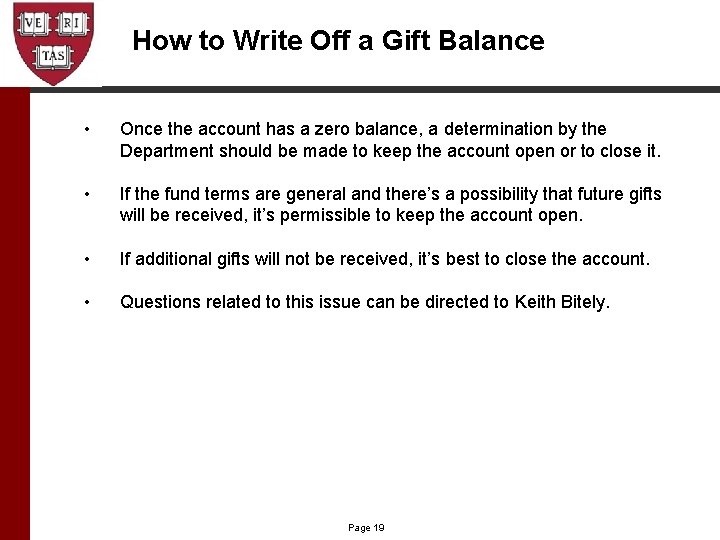 How to Write Off a Gift Balance • Once the account has a zero