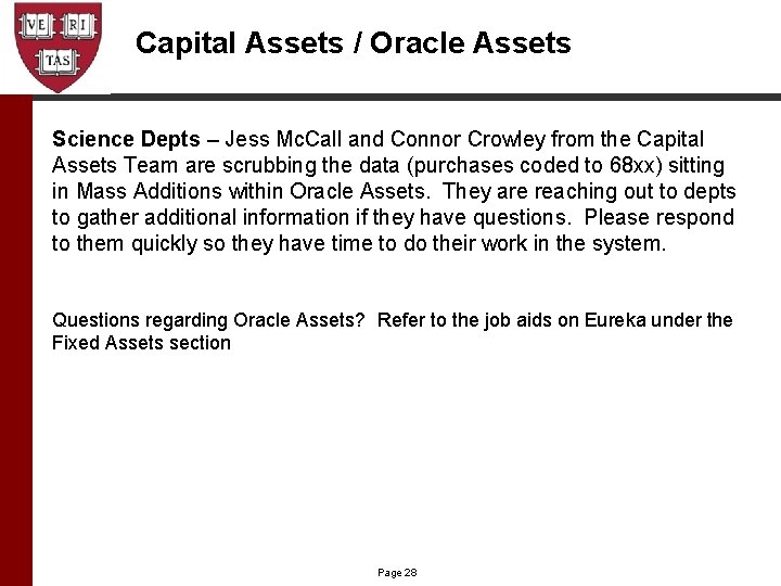 Capital Assets / Oracle Assets Science Depts – Jess Mc. Call and Connor Crowley