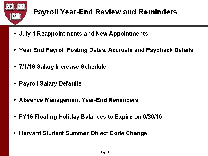 Payroll Year-End Review and Reminders • July 1 Reappointments and New Appointments • Year