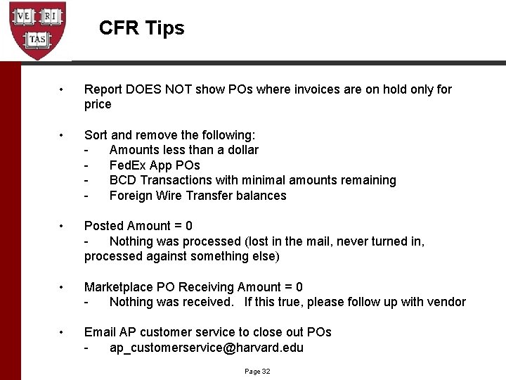 CFR Tips • Report DOES NOT show POs where invoices are on hold only