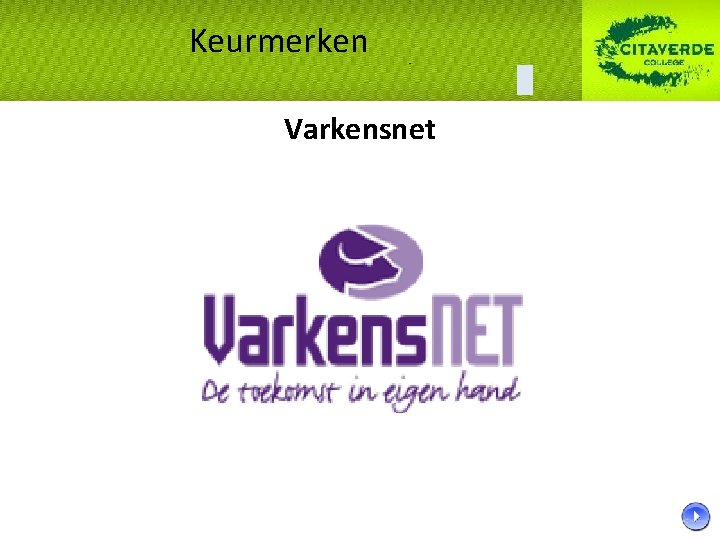 Keurmerken Varkensnet 