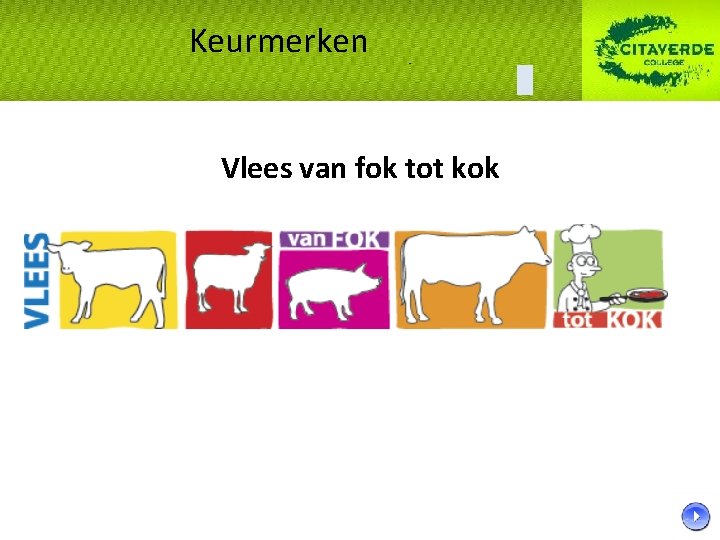 Keurmerken Vlees van fok tot kok 