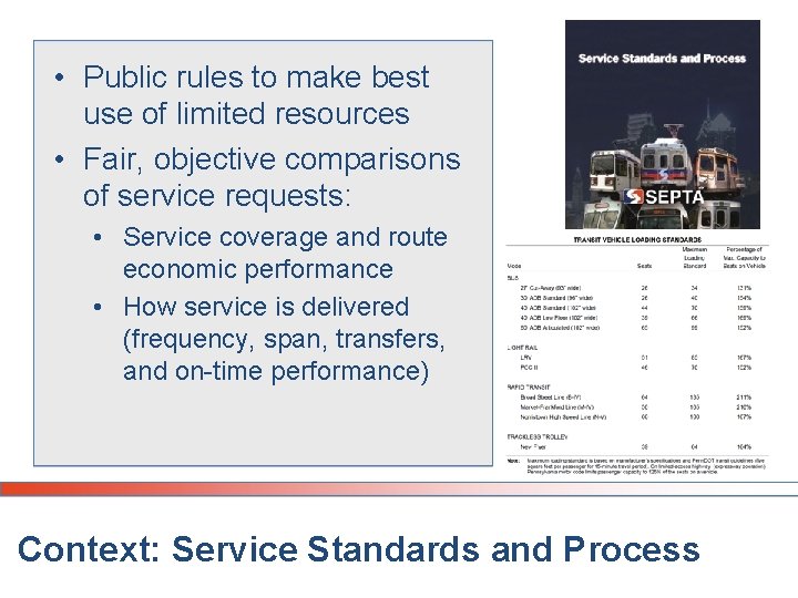 • Public rules to make best use of limited resources • Fair, objective • Public rules to make best use of limited resources • Fair, objective