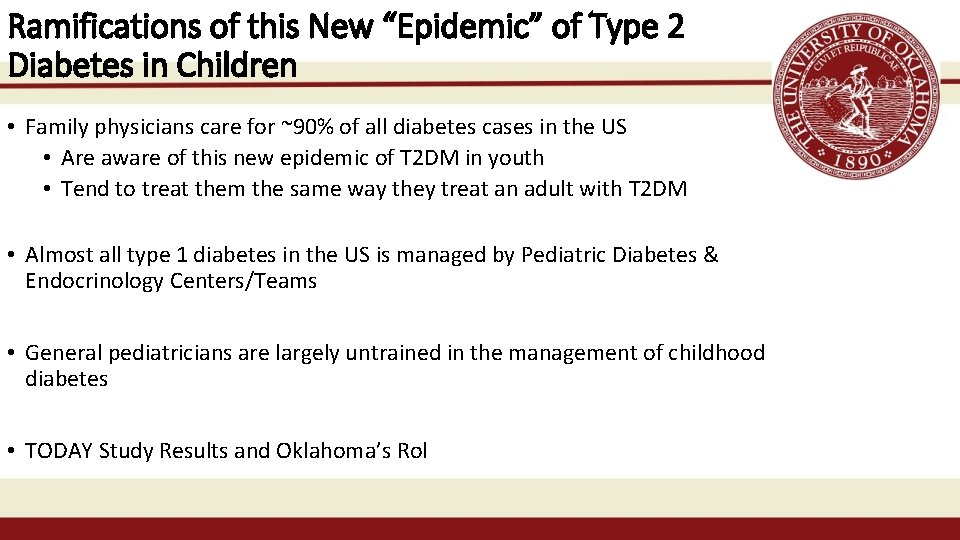 Ramifications of this New “Epidemic” of Type 2 Diabetes in Children • Family physicians