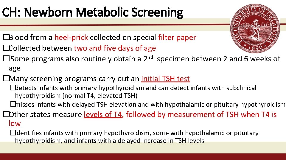 CH: Newborn Metabolic Screening �Blood from a heel-prick collected on special filter paper �Collected