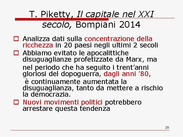 T. Piketty, Il capitale nel XXI secolo, Bompiani 2014 o Analizza dati sulla concentrazione