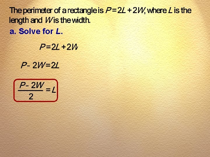 a. Solve for L. 