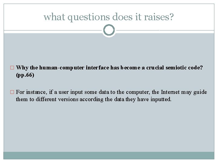 what questions does it raises? � Why the human-computer interface has become a crucial