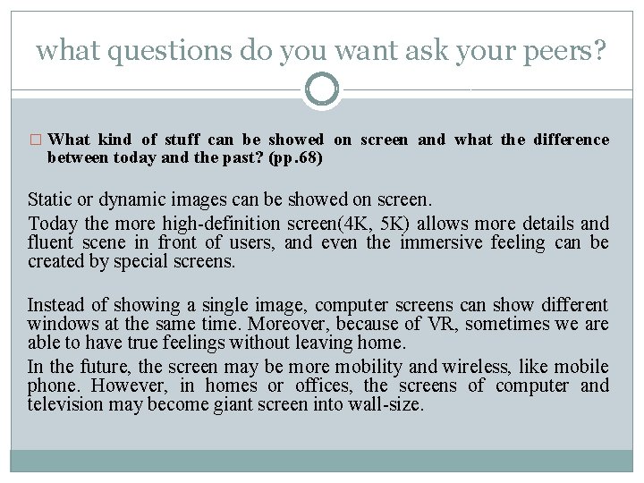 what questions do you want ask your peers? � What kind of stuff can