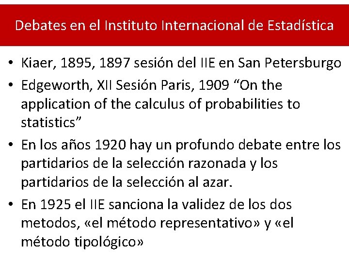 Debates en el Instituto Internacional de Estadística • Kiaer, 1895, 1897 sesión del IIE