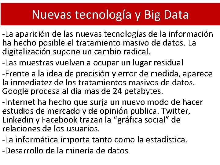 Nuevas tecnología y Big Data -La aparición de las nuevas tecnologías de la información