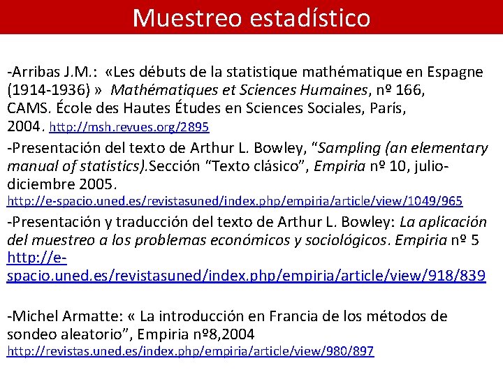 Muestreo estadístico -Arribas J. M. : «Les débuts de la statistique mathématique en Espagne