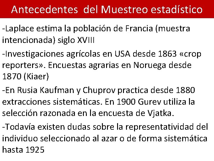 Antecedentes del Muestreo estadístico -Laplace estima la población de Francia (muestra intencionada) siglo XVIII