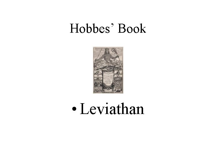 Hobbes’ Book • Leviathan 