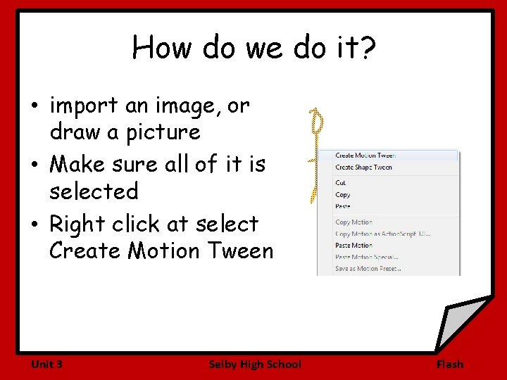 How do we do it? • import an image, or draw a picture •