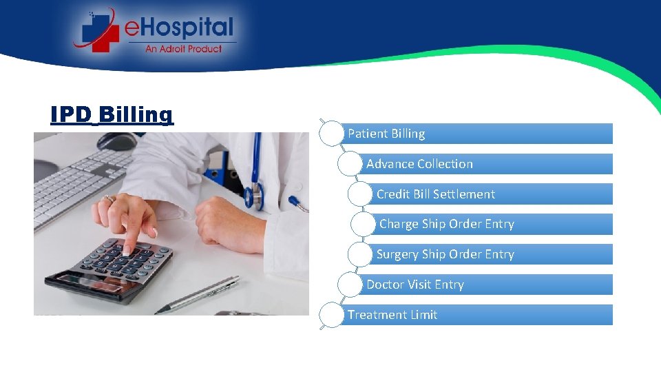 IPD Billing Patient Billing Advance Collection Credit Bill Settlement Charge Ship Order Entry Surgery
