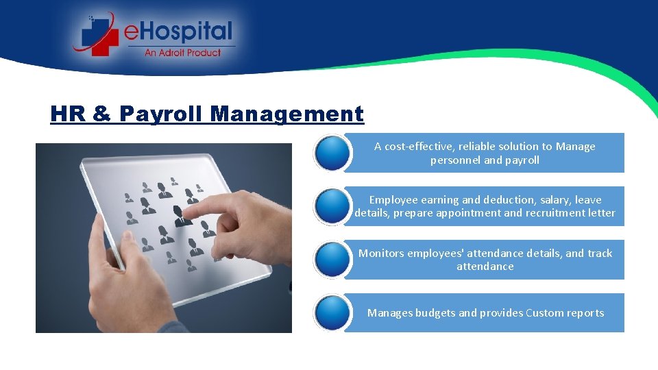 HR & Payroll Management A cost-effective, reliable solution to Manage personnel and payroll Employee