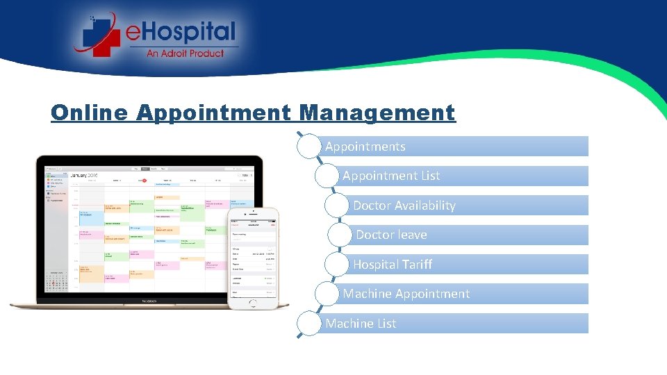 Online Appointment Management Appointments Appointment List Doctor Availability Doctor leave Hospital Tariff Machine Appointment