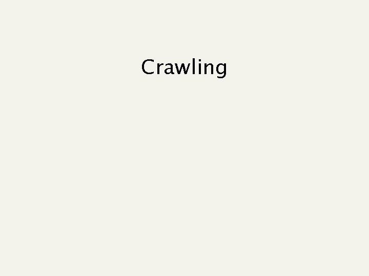Crawling 