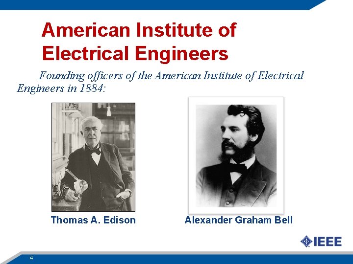 American Institute of Electrical Engineers Founding officers of the American Institute of Electrical Engineers