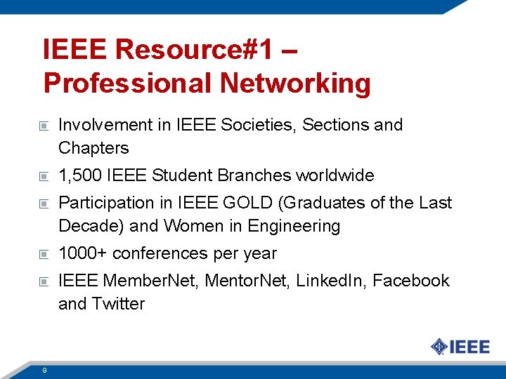 IEEE Resource#1 – Professional Networking Involvement in IEEE Societies, Sections and Chapters 1, 500