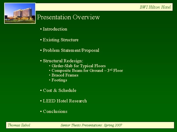 BWI Hilton Hotel Presentation Overview • Introduction • Existing Structure • Problem Statement/Proposal •