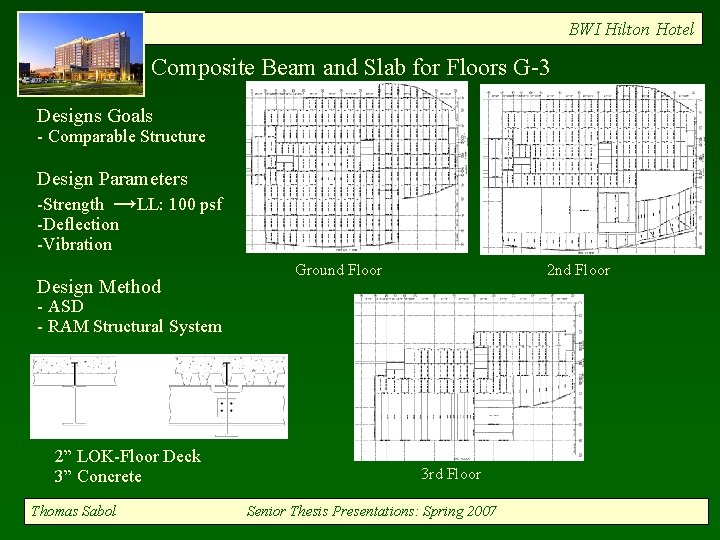 BWI Hilton Hotel Composite Beam and Slab for Floors G-3 Designs Goals - Comparable