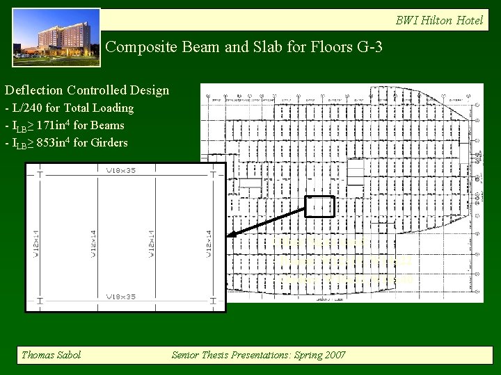 BWI Hilton Hotel Composite Beam and Slab for Floors G-3 Deflection Controlled Design -