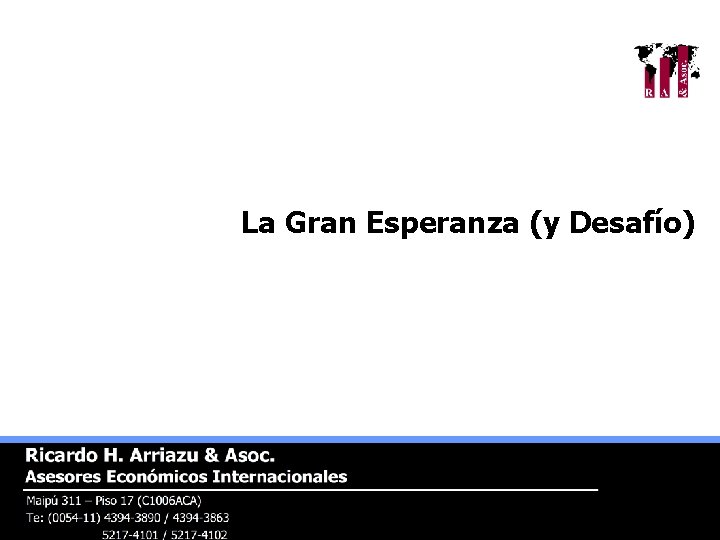 La Gran Esperanza (y Desafío) 