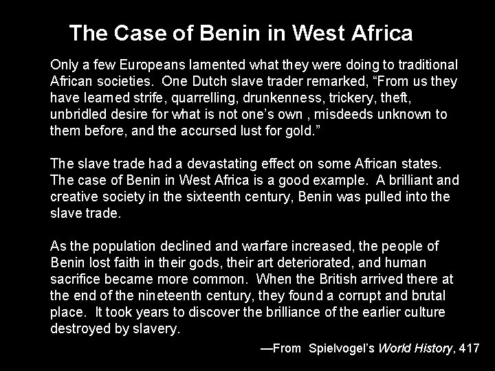 The Case of Benin in West Africa Only a few Europeans lamented what they