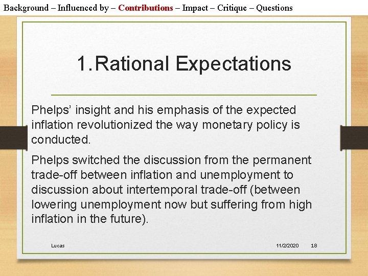 Background – Influenced by – Contributions – Impact – Critique – Questions 1. Rational