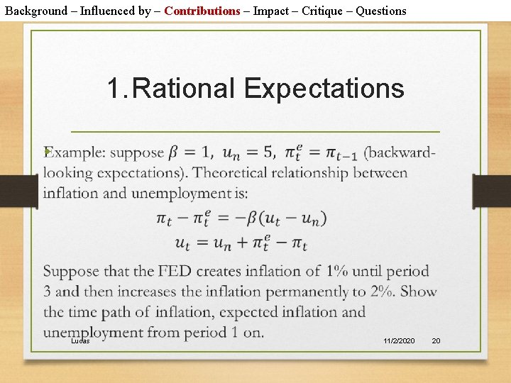 Background – Influenced by – Contributions – Impact – Critique – Questions 1. Rational